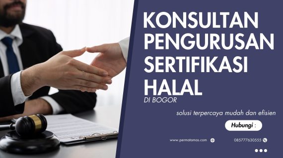 Konsultan Pengurusan Sertifikasi Halal Di Bogor