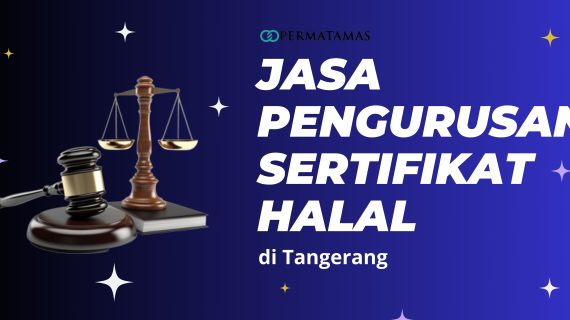 Jasa Pengurusan Sertifikat Halal Di Tangerang
