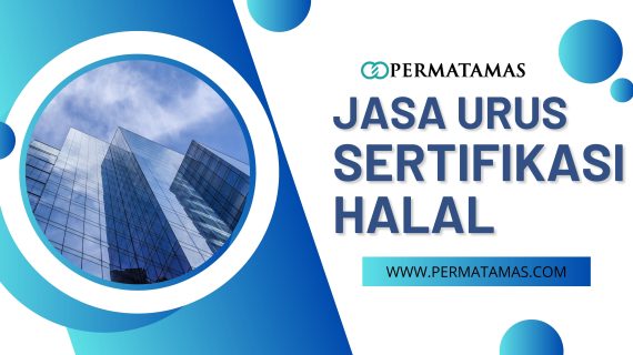 Jasa Urus Sertifikat Halal Di Tangerang